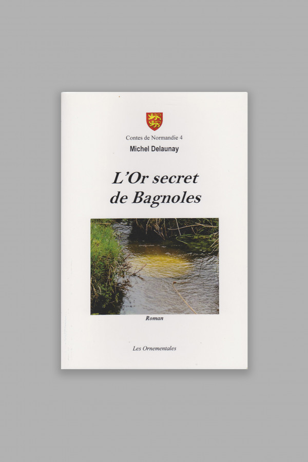 L'Or secret de Bagnoles